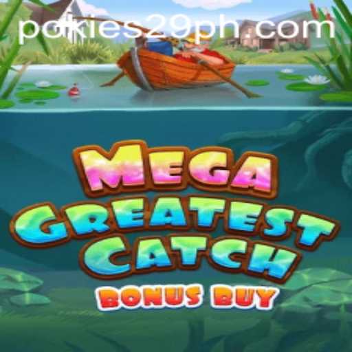Dive into Excitement with MegaGreatestCatchBonusBuy