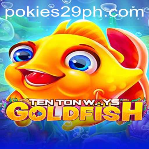 Discovering the Unique Thrills of TenTonWaysGoldfish
